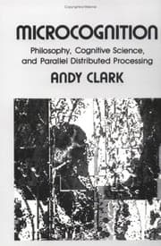 Tapa de Microcognition : philosophy, cognitive science and parallel distributed processing