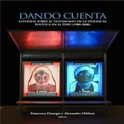 Tapa de Dando cuenta : estudios sobre el testimonio de la violencia política en el Perú (1980-2000)