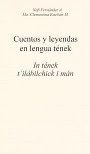 Tapa de Cuentos y leyendas en lengua te nek =