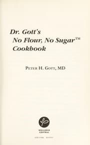 Tapa de Dr. Gott's no flour, no sugar cookbook