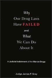 Tapa de Why Our Drug Laws Have Failed