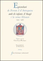 Tapa de Epistolari de Ferran I d'Antequera amb els infants d'Aragó i le Reina Elionor