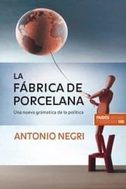 Tapa de La fábrica de porcelana. Una nueva gramática de la política