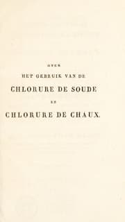 Tapa de Over het gebruik van de chlorure de soude en chlorure de chaux ... vertaald en met aanmerkingen betreffende de bereiding, zamenstelling, eigenschappen en het gebruik dezer zouten