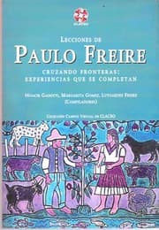 Tapa de Lecciones de Paulo Freire cruzando fronteras : experiencias que se completan