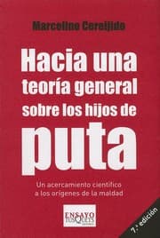 Tapa de Hacia una teoría general sobre los hijos de puta . una cercamiento - 1. edición