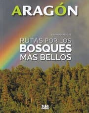 Tapa de Aragón. Rutas por los bosques más bellos