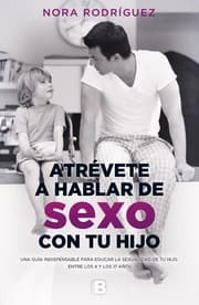 Tapa de Atrévete a hablar de sexo con tu hijo