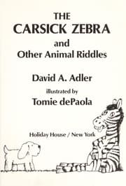 Tapa de The carsick zebra and other animal riddles