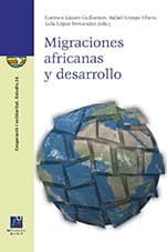Tapa de Migraciones africanas y desarrollo : navegando fronteras invisibles
