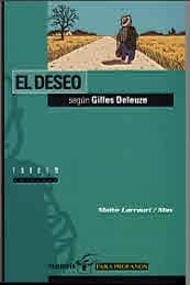 Tapa de El Deseo Segun Gilles Deleuze