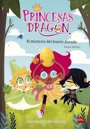 Tapa de El misterio del huevo dorado. Princesas dragón