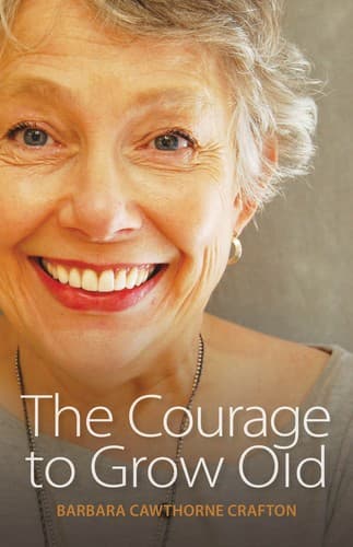 Tapa de The Courage to Grow Old