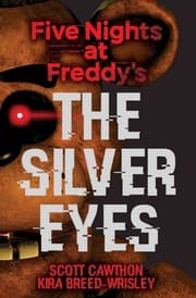 Tapa de The Silver Eyes (Five Nights At Freddy's #1)