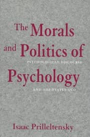Tapa de The Morals and Politics of Psychology