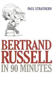 Tapa de Bertrand Russell in 90 Minutes (Philosophers in 90 Minutes)
