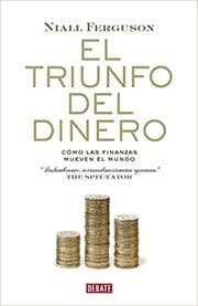 Tapa de El triunfo del dinero : cómo las finanzas mueven el mundo - 2. ed.
