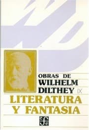 Tapa de Literatura y Fantasia - Obras de Wilhelm Dilthey
