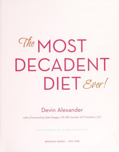 Tapa de The most decadent diet ever!