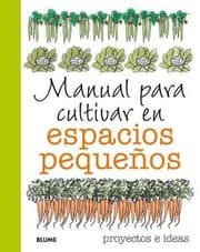Tapa de Manual para cultivar en espacios pequeños