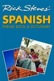 Tapa de Rick Steves' Spanish Phrase Book and Dictionary