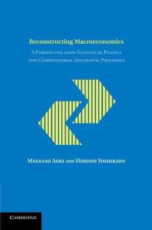 Tapa de Reconstructing macroeconomics : a perspective from statistical physics and combinatorial stochastic processes