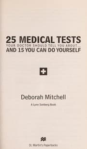 Tapa de 25 medical tests your doctor should tell you about-- and 15 you can do yourself
