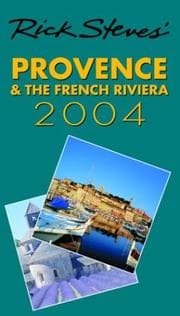 Tapa de Rick Steves' 2004 Provence & the French Riviera (Rick Steves' Provence & the French Riviera)