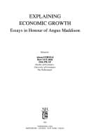 Tapa de Explaining economic growth : essays in honour of angus Maddison