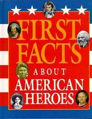 Tapa de First facts about American heroes