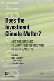 Tapa de Does the investment climate matter? : microeconomic foundations of growth in Latin America