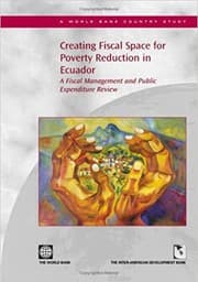 Tapa de Creating fiscal space for poverty reduction in Ecuador : a fiscal management and public expenditure review