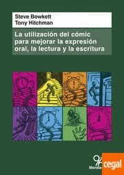 Tapa de La utilización del cómic para mejorar la expresión oral, la lectura y la escritura