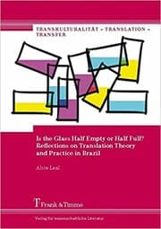 Tapa de Is the glass half empty or half full? : reflections on translation theory and practice in Brazil