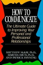 Tapa de How to communicate : the ultimate guide to improving your personal and professional relationships
