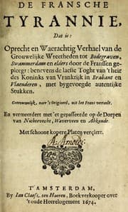 Tapa de De fransche tyrannie, dat is, Oprecht en waerachtig verhael van de grouwelijke wreetheden tot bodegraven, swammerdam en elders door de franssen gepleegt