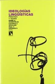 Tapa de Ideologías lingüísticas : práctica y teoría