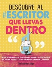 Tapa de Descubre al escritor que llevas dentro