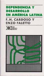 Tapa de Dependencia y desarrollo en América Latina : ensayo de interpretación sociológica - 1. ed.