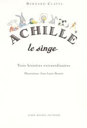 Tapa de Achille le singe : trois histoires extraordinaires
