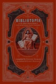 Tapa de Bibliotopia, or, Mr. Gilbar's book of books & catch-all of literary facts & curiosities