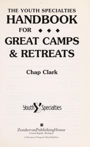 Tapa de The youth specialties handbook for great camps & retreats