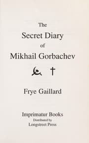 Tapa de The secret diary of Mikhail Gorbachev