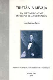 Tapa de Tristán Narvaja, un jurista rioplatense en tiempos de la codificación