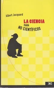 Tapa de La ciencia para no científicos