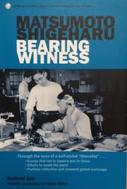 Tapa de Matsumoto Shigeharu : bearing witness