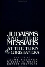 Tapa de Judaisms and their Messiahs at the turn of the christian Era