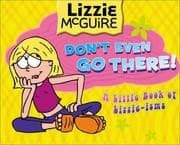 Tapa de Don't Even Go There! (Lizzie McGuire)