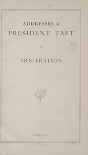 Tapa de Addresses of President Taft on arbitration