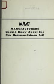 Tapa de What manufacturers should know about the new Robinson-Patman Act!